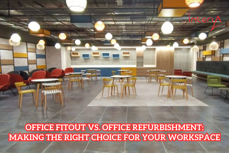 Office Fitout Vs. Office Refurbishment: Making the Right Choice for Your Workspace
